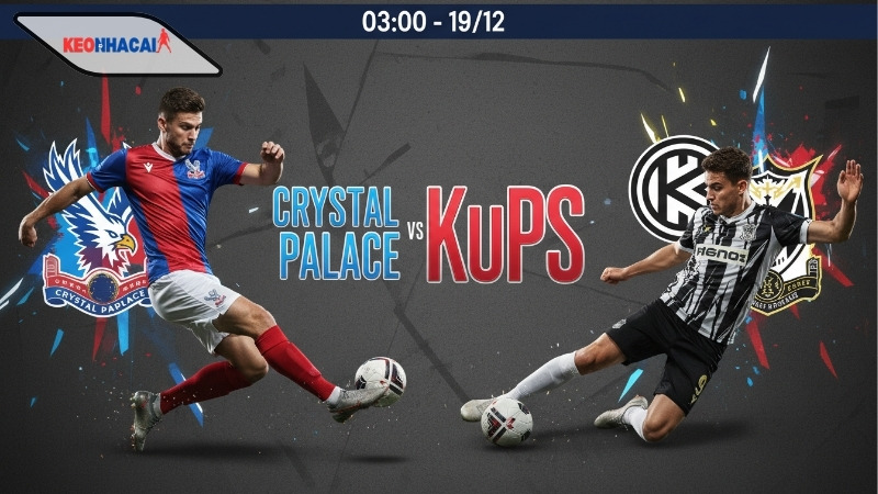 nhan-dinh-bong-da-crystal-palace-vs-kups-03h00-ngay-19-12 Nhận định bóng đá Crystal Palace vs KuPS, 03h00 ngày 19/12