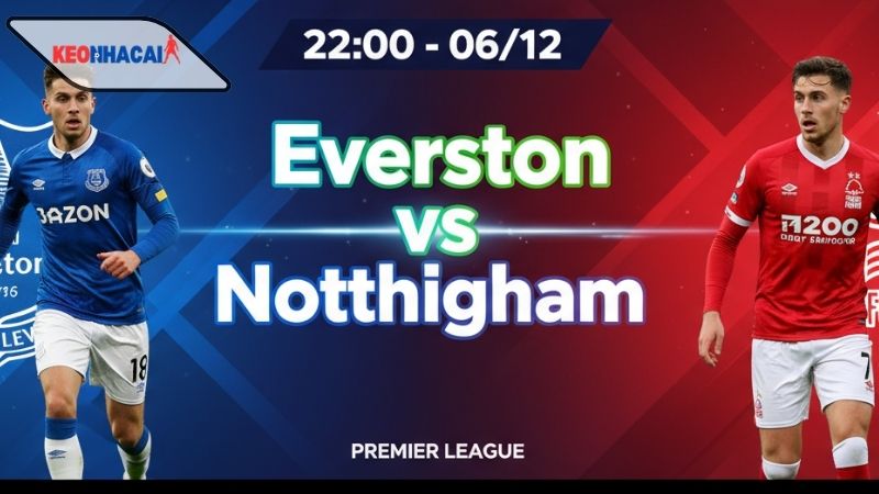 nhan-dinh-bong-da-everton-vs-nottingham-22h00-ngay-6-12 Nhận định bóng đá Everton vs Nottingham, 22h00 ngày 6/12
