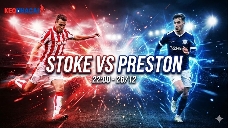 nhan-dinh-bong-da-stoke-vs-preston-22h00-ngay-26-12-hang-nhat-anh-2025-26