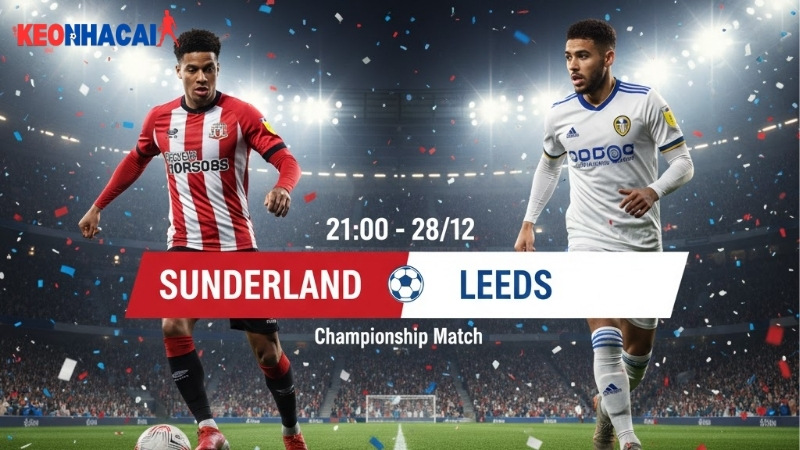 nhan-dinh-bong-da-sunderland-vs-leeds-21h00-ngay-28-12 nhan-dinh-bong-da-sunderland-vs-leeds-21h00-ngay-28-12