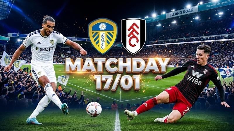 Nhận định 22h00 ngày 17/1 Leeds vs Fulham 22h00-ngay-17-1-leeds-vs-fulham