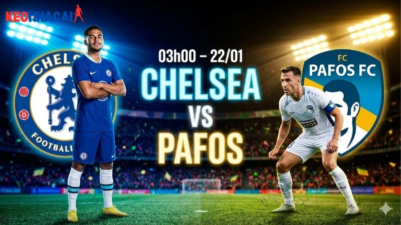 nhan-dinh-bong-da-chelsea-vs-pafos-03h00-ngay-22-1
