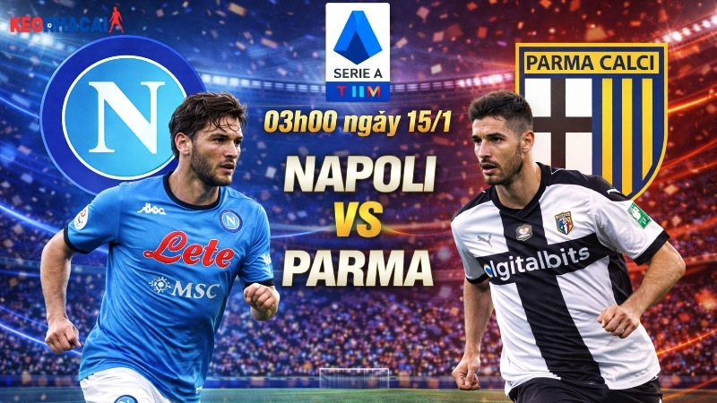 nhan-dinh-bong-da-napoli-vs-parma-03h00-ngay-15-1